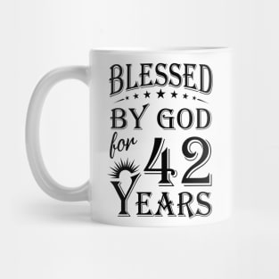 Blessed By God For 42 Years Mug